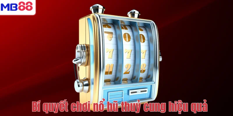 Nổ Hũ Thủy Cung – Game Slot Giải Trí Hấp Dẫn Tại MB88 4 Bí quyết chơi nổ hũ thuỷ cung hiệu quả