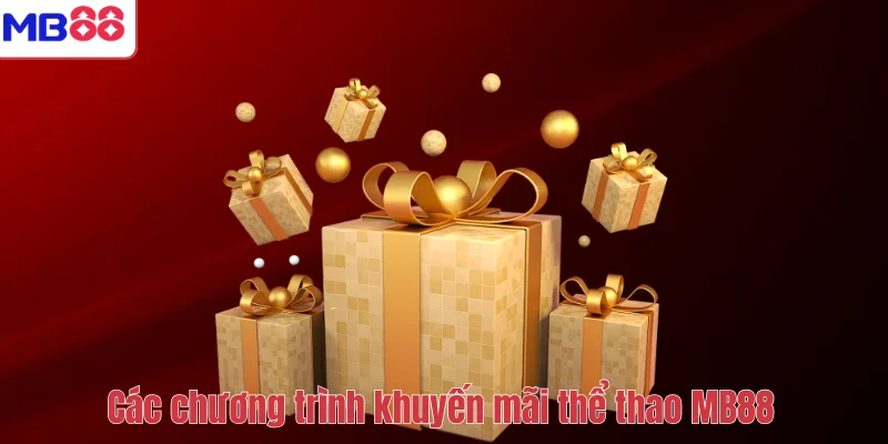 Khuyến Mãi Thể Thao MB88 – Cược Càng Nhiều, Thưởng Càng Lớn 3 Các chương trình khuyến mãi thể thao MB88