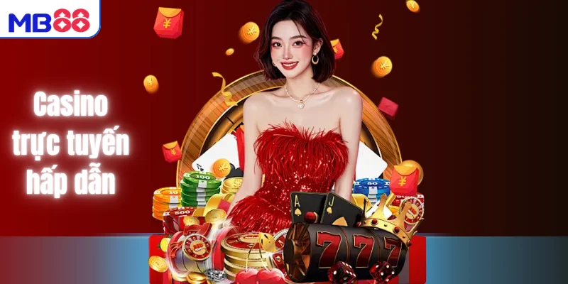 Casino trực tuyến hấp dẫn