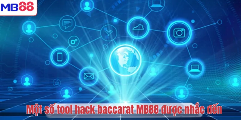 Tool Hack Baccarat MB88 – Thực Hư Công Cụ Dự Đoán Baccarat 3 Một số tool hack baccarat MB88 được nhắc đến